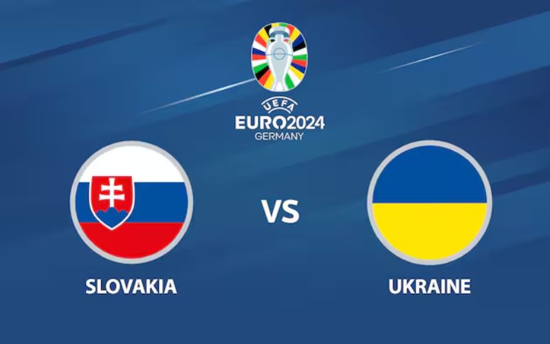 Soi kèo trận đấu Slovakia vs Ukraine