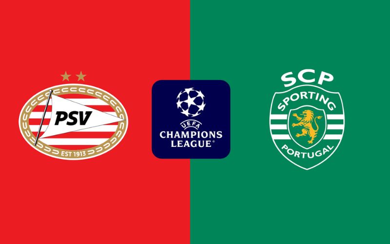 Thông tin trận đấu PSV Eindhoven vs Sporting Lisbon