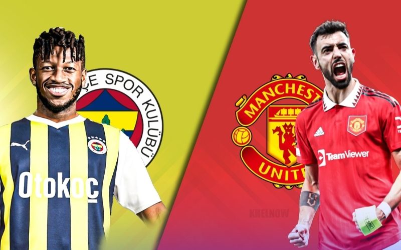 Soi kèo trận đấu Fenerbahce vs Manchester United