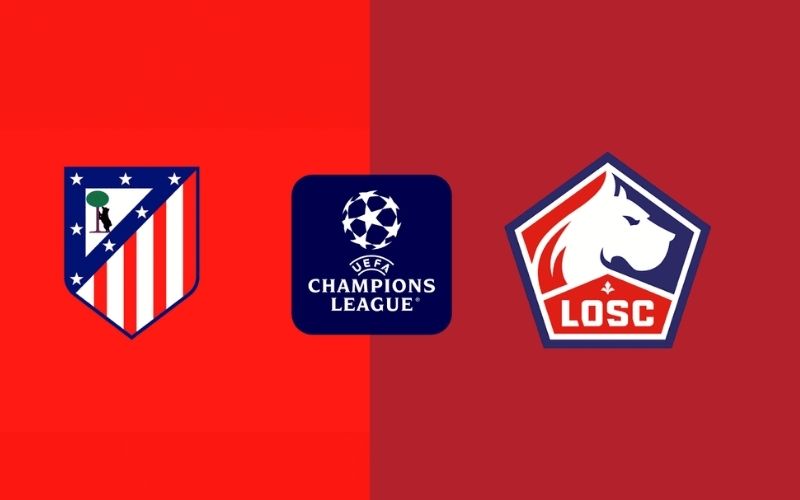 Thông tin trận đấu Atletico Madrid vs Lille OSC