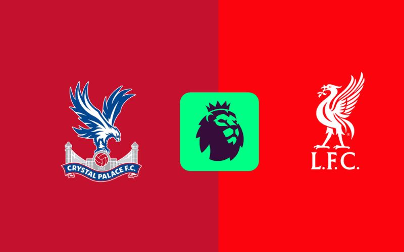 Thông tin trận đấu Crystal Palace vs Liverpool