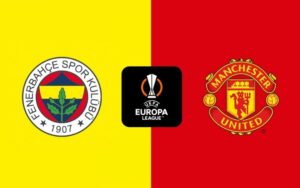 Thông tin trận đấu Fenerbahce vs Manchester United