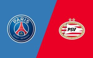 Thông tin trận đấu PSG vs PSV Eindhoven